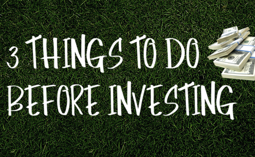 3 Things to Know Before Investing